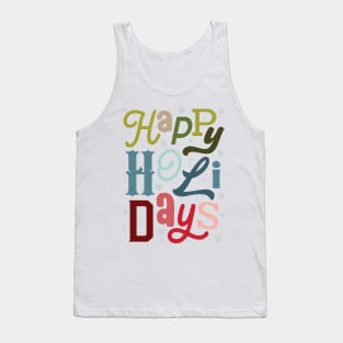 Happy Holidays Typography ©GraphicLoveShop Tank Top